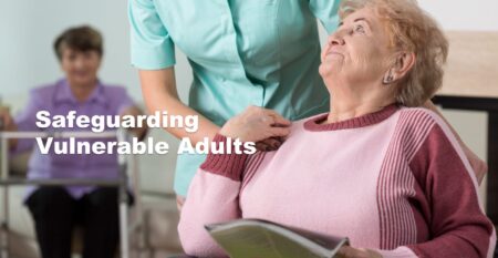 Safeguarding Vulnerable Adults